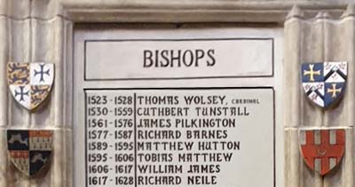 Part of the list of Bishops at Durham Cathedral. 1577 - 1587 Richard Barnes